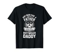 Divertido papá Rottweiler Diciendo Que Cualquier Hombre Puede ser Padre Camiseta