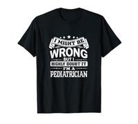 Divertido pediatra médico Enfermera apreciación graduación Camiseta