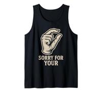 Divertido Perdón Por Tu Tamaño Sarcástico Meme Regalo Camiseta sin Mangas