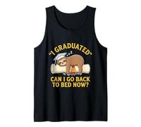 Divertido Perezoso de graduación Que me gradué ¿Puedo Volver a la Cama Ahora? Camiseta sin Mangas