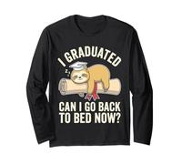 Divertido Perezoso de graduación Que me gradué ¿Puedo Volver a la Cama Ahora? Manga Larga