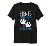 Divertido Perros He Visto Un Perro Dueño De Perro Camiseta Premium