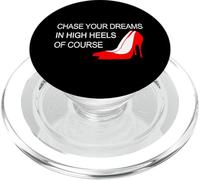 Divertido - Persigue Tus sueños con Tacones Altos, por Supuesto PopSockets PopGrip para MagSafe