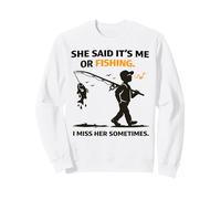 Divertido Pescador Pescador She Said Me or Fishing Joke hilarante Sudadera
