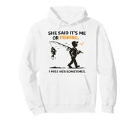 Divertido Pescador Pescador She Said Me or Fishing Joke hilarante Sudadera con Capucha