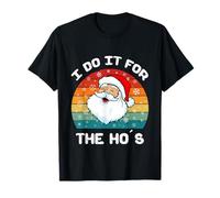 Divertido Pijama de Papá Noel Navidad I do it for The Ho'S Camiseta