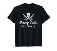 Divertido pirata con estampado desgastado de Booty Calls And I Must Go Camiseta