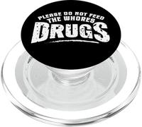 Divertido Por Favor No Alimente a las Putas Drogas Humor PopSockets PopGrip para MagSafe