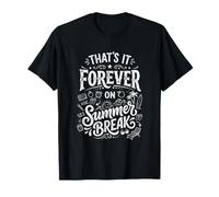 Divertido Profesor Jubilado eso es para Siempre en Las Vacaciones de Verano Camiseta