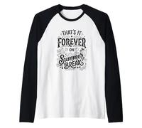 Divertido Profesor Jubilado eso es para Siempre en Las Vacaciones de Verano Camiseta Manga Raglan