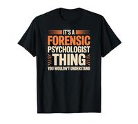 Divertido psicólogo forense, no entenderías Cita Camiseta