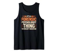 Divertido psicólogo forense, no entenderías Cita Camiseta sin Mangas
