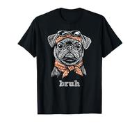 Divertido Pug Bruh en Bandana y Gafas de Sol Amante de los Perros Humor Camiseta