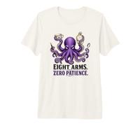 Divertido Pulpo 8 Brazos Cero Paciencia Humor Malhumorado Camiseta Premium