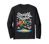 Divertido Recta Trippin México Diciendo Vacaciones Humor Familia Manga Larga