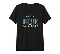 Divertido refrán para navegantes La Vida es Mejor en un Barco Camiseta Premium