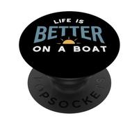 Divertido refrán para navegantes La Vida es Mejor en un Barco PopSockets PopGrip Adhesivo