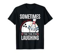 Divertido Regalo de Bolos Sometimes I Hear Ten Pin Laughing Camiseta