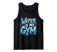 Divertido Regalo de Cita de natación Water Is My Gym Camiseta sin Mangas