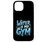 Divertido Regalo de Cita de natación Water Is My Gym Carcasa para iPhone 14
