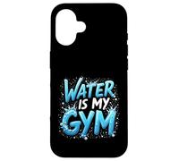 Divertido Regalo de Cita de natación Water Is My Gym Carcasa para iPhone 16