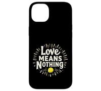 Divertido Regalo de Cita de Tenis Love Means Nothing Carcasa para iPhone 14 Plus