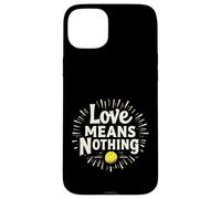 Divertido Regalo de Cita de Tenis Love Means Nothing Carcasa para iPhone 15 Plus