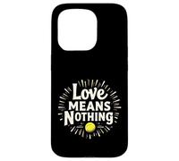 Divertido Regalo de Cita de Tenis Love Means Nothing Carcasa para iPhone 15 Pro