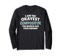 Divertido Regalo de Compositor - I'm The Okayest! Manga Larga