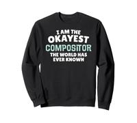 Divertido Regalo de Compositor - I'm The Okayest! Sudadera