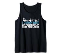 Divertido Regalo de Paracaidista con Texto en inglés I Jump out of Perfectly Good Airplanes Camiseta sin Mangas