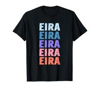 Divertido regalo nombre Eira personalizado primer nombre Camiseta