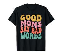 Divertido regalo para mamá, buenas mamás dicen malas palabras Groovy Día de la Madre Camiseta