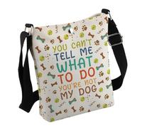 Divertido regalo para perro, con texto en inglés "You Can't Tell Me What To Do You're Not My Dog", bolsa cruzada para amantes de D-og Owner G-ift, Bolsa para perro