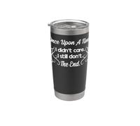Divertido regalo sarcástico Once Upon a Time I Didn't Care Women Vaso térmico de acero inoxidable de doble pared