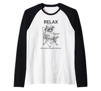 Divertido Relax Nada Está Bajo Control Mapache Camiseta Manga Raglan