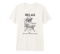 Divertido Relax Nada Está Bajo Control Mapache Camiseta Premium