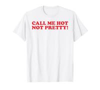 Divertido Retro Travieso Cool Girls 90s Llámame Caliente No Bonita Camiseta