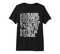 Divertido Sarcasmo Humor Asiático Broma Lectura Chino Fácil Idiota W Camiseta Premium