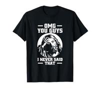 Divertido Sarcástico Diciendo Jesús OMG Ustedes Nunca Dije eso Camiseta