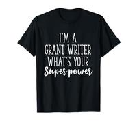 Divertido sarcástico Soy un Escritor de subvenciones ¿Cuál es tu Superpotencia Camiseta