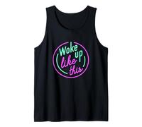 Divertido se despertó así Woke Up Like This Camiseta sin Mangas