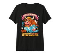 Divertido Secreto de Vaca Recuerda si Nos pillan Humor Camiseta Premium