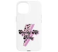 Divertido Shorty Hit Forties cumple 40 años Carcasa para iPhone 15