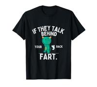 Divertido Si Hablan Detrás De Tu Espalda Pedo Lindo Monstruo Animal Camiseta
