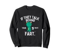 Divertido Si Hablan Detrás De Tu Espalda Pedo Lindo Monstruo Animal Sudadera