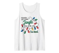 Divertido Solo Voy A Jingle De La Forma En Que Estoy Cansado Camiseta sin Mangas