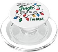 Divertido Solo Voy A Jingle De La Forma En Que Estoy Cansado PopSockets PopGrip para MagSafe