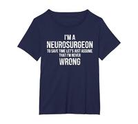 Divertido Soy Neurocirujano Neurólogo Cirujano Cerebral Camiseta, Mujer Tallas Grandes, Azul Marino, 1XL Grande