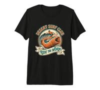 Divertido Surfista de Ciencia ficción Ride The Worm en el Desert Surf Club Camiseta Premium